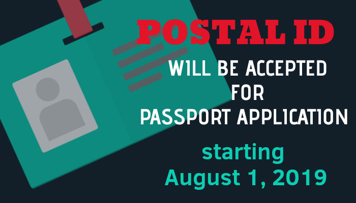 Postal ID will be accepted for Passport applications