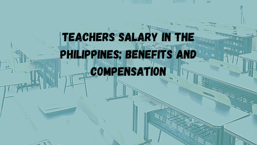 teacher salary in the Philippines